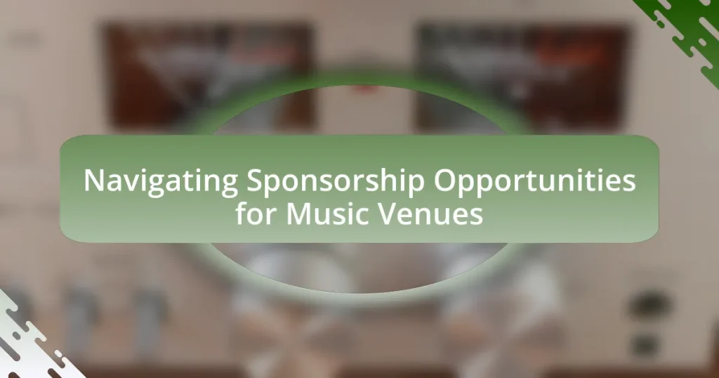Navigating Sponsorship Opportunities for Music Venues