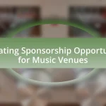 Navigating Sponsorship Opportunities for Music Venues