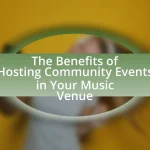 The Benefits of Hosting Community Events in Your Music Venue