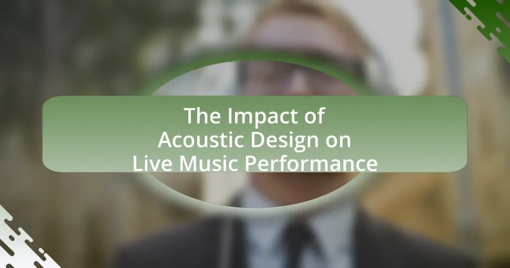 The Impact of Acoustic Design on Live Music Performance