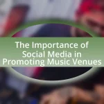 The Importance of Social Media in Promoting Music Venues
