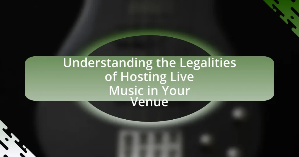 Understanding the Legalities of Hosting Live Music in Your Venue