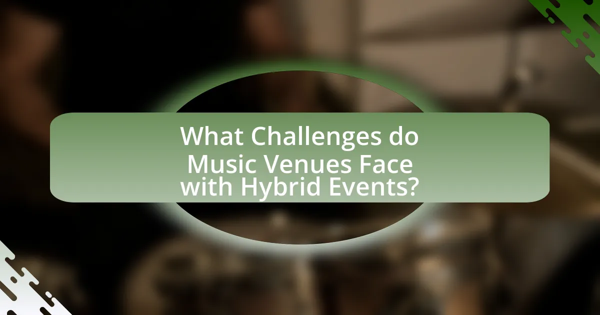 What Challenges do Music Venues Face with Hybrid Events?